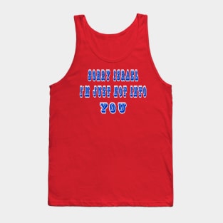 Sorry Israel I'm Just Not Into You - Front Tank Top